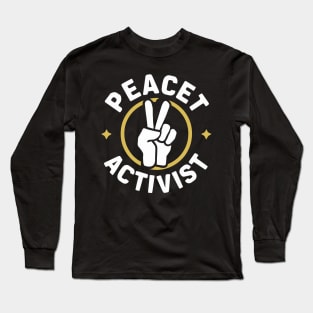 Peace-Activist Long Sleeve T-Shirt